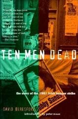 Ten Men Dead: The Story of the 1981 Irish Hunger Strike cover