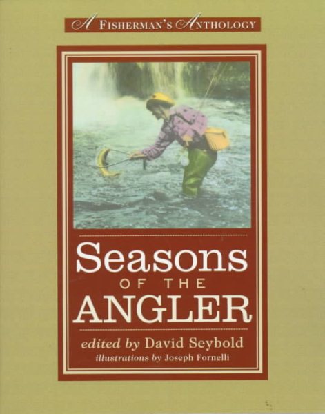 Seasons of the Angler: A Fisherman's Anthology cover