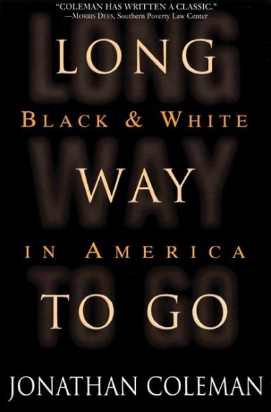 Long Way to Go: Black and White in America cover