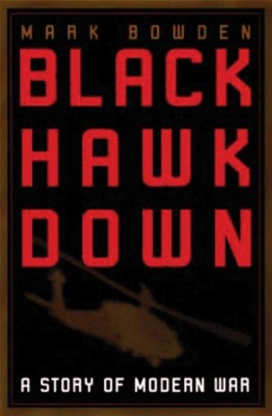 Black Hawk Down: A Story of Modern War cover