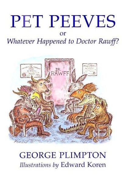 Pet Peeves: Or Whatever Happened to Doctor Rawff? cover