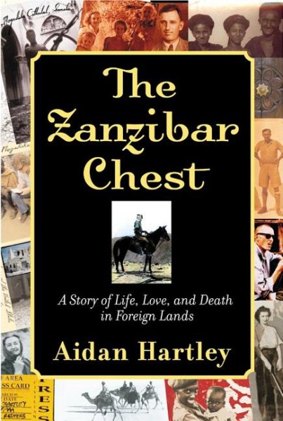 The Zanzibar Chest: A Story of Life, Love, and Death in Foreign Lands cover