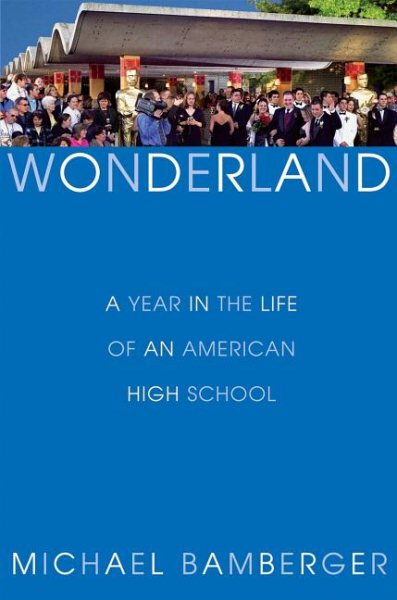 Wonderland: A Year in the Life of an American High School cover