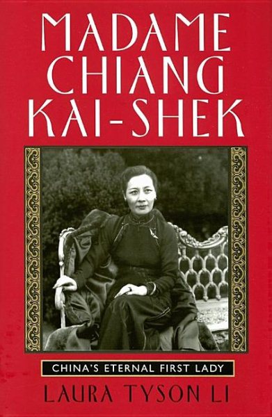Madame Chiang Kai-shek: China's Eternal First Lady cover