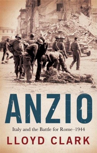 Anzio: Italy and the Battle for Rome - 1944 cover