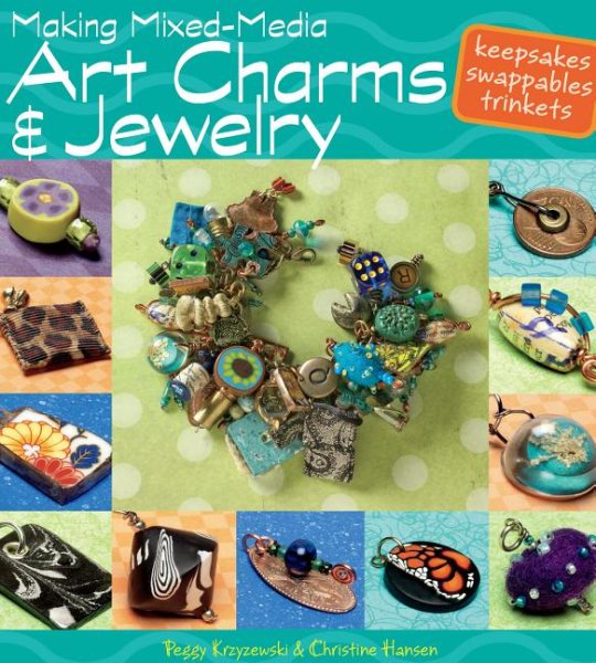 Making Mixed Media Art Charms and Jewelry cover