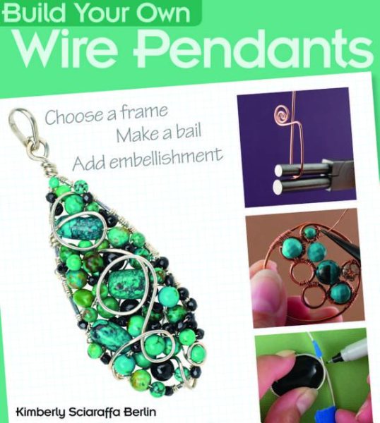 Build Your Own Wire Pendants cover