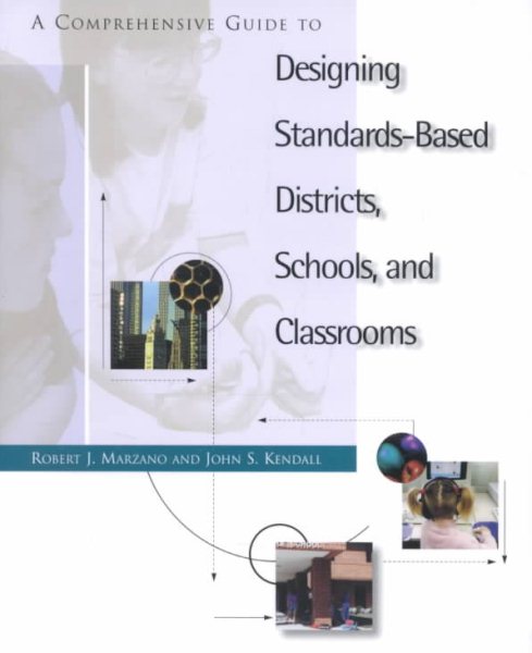A Comprehensive Guide to Designing Standards-Based Districts, Schools, and Classrooms cover