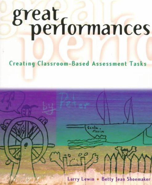 Great Performances: Creating Classroom-Based Assessment Tasks cover