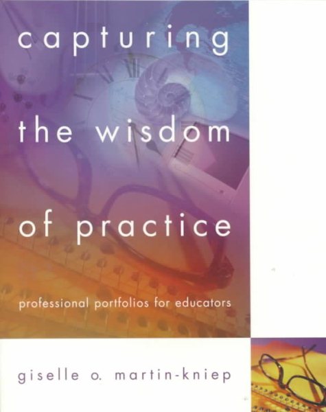 Capturing the Wisdom of Practice: Professional Portfolios for Educators cover