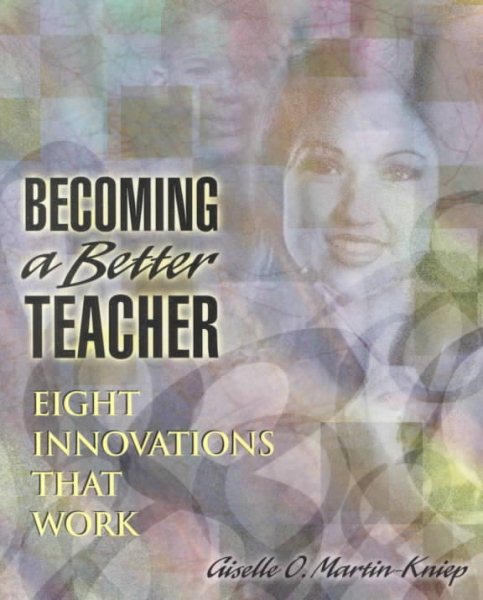 Becoming a Better Teacher: Eight Innovations That Work cover