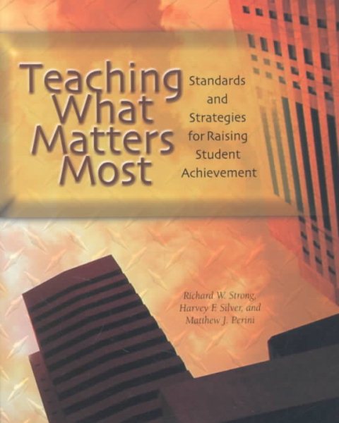 Teaching What Matters Most: Standards and Strategies for Raising Student Achievement cover