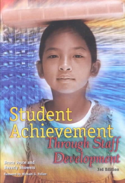 Student Achievement Through Staff Development (3rd Edition) cover