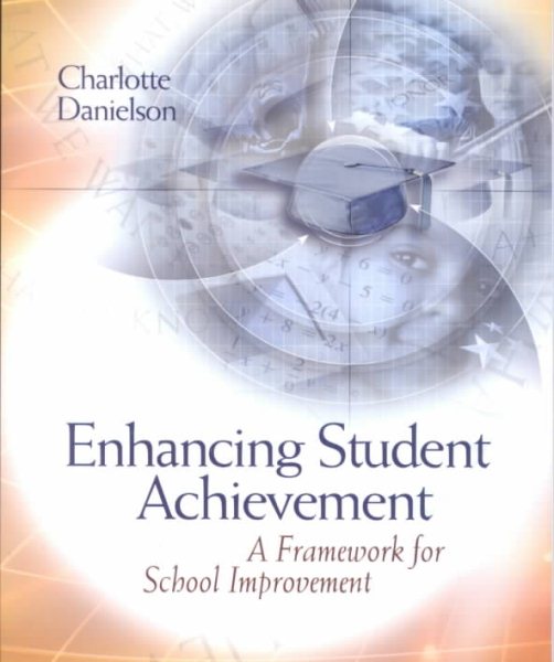 Enhancing Student Achievement: A Framework for School Improvement cover