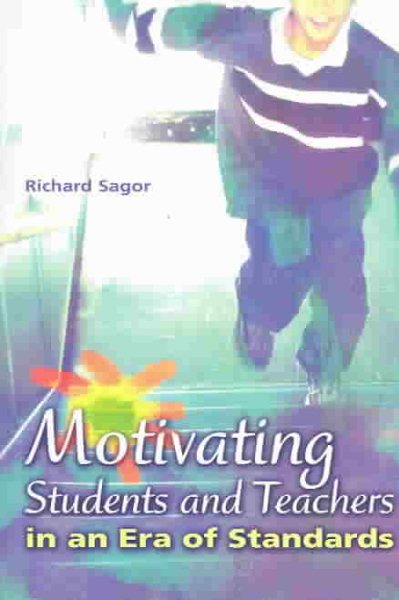 Motivating Students and Teachers in an Era of Standards cover