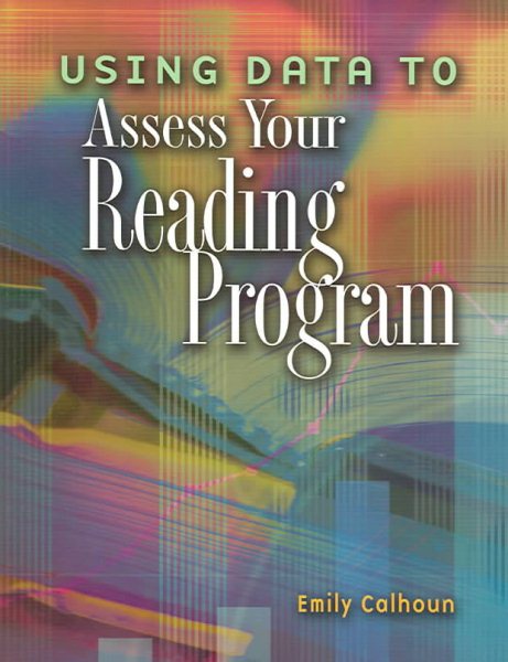 Using Data To Assess Your Reading Program cover