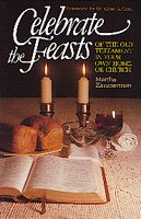 Celebrate the Feasts of the Old Testament in Your Own Home or Church cover
