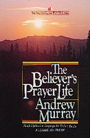 The Believer's Prayer Life (The Andrew Murray Prayer Library) (English and Afrikaans Edition) cover