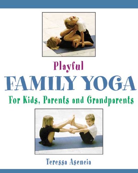 Playful Family Yoga: For Kids, Parents and Grandparents cover