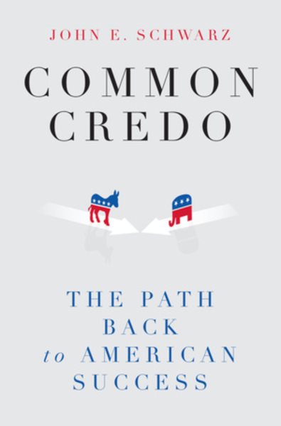 Common Credo: The Path Back to American Success cover