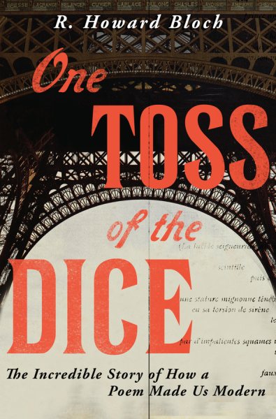 One Toss of the Dice: The Incredible Story of How a Poem Made Us Modern cover