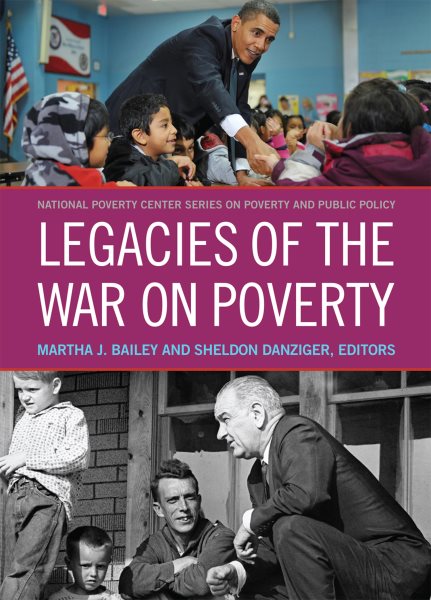 Legacies of the War on Poverty (National Poverty Center Series on Poverty and Public Policy) cover