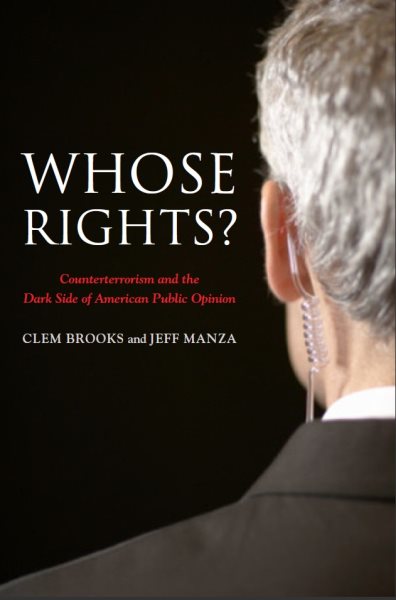 Whose Rights?: Counterterrorism and the Dark Side of American Public Opinion cover