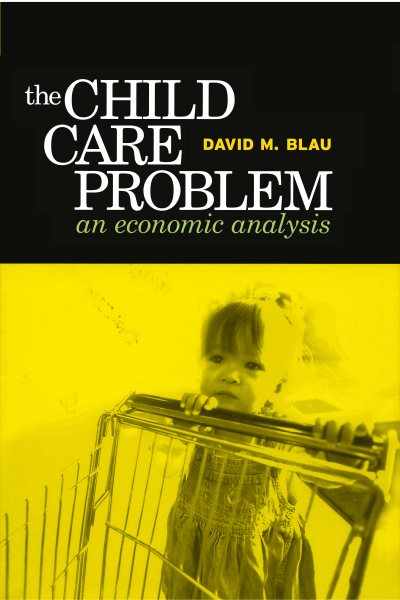 Child Care Problem: An Economic Analysis