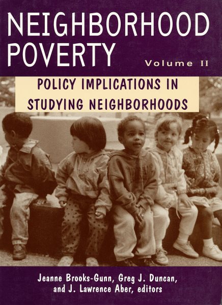 Neighborhood Poverty, Vol. 2: Policy Implications in Studying Neighborhoods (Volume 2) cover