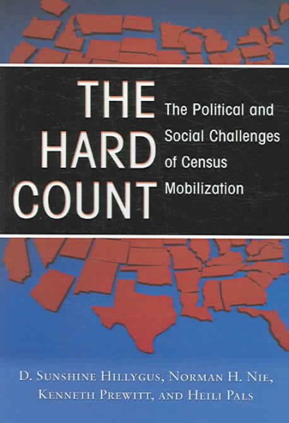 The Hard Count: The Political and Social Challenges of Census Mobilization cover