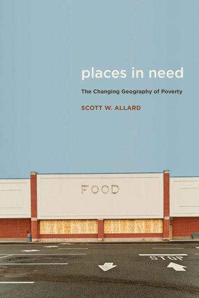 Places in Need: The Changing Geography of Poverty cover