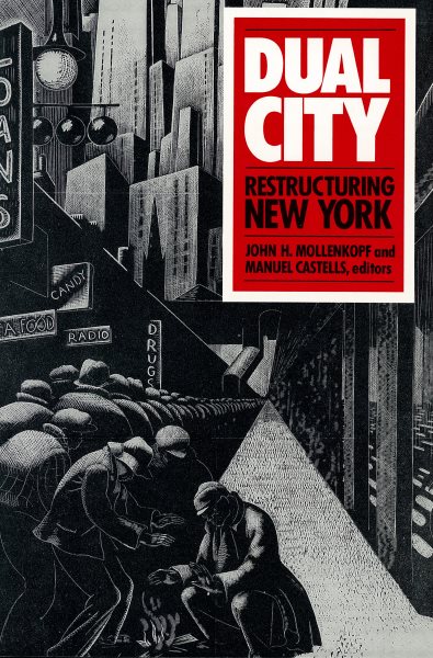 Dual City: Restructuring New York (City in the Twenty-First Century) cover