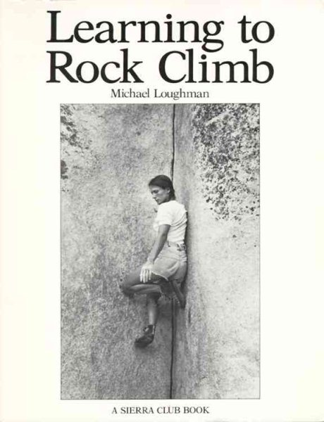 Learning to Rock Climb (Outdoor Activities Guides) cover