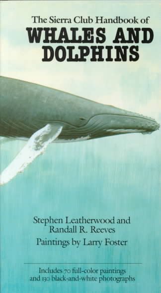 The Sierra Club Handbook of Whales and Dolphins cover