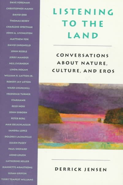 Listening to the Land: Conversations About Nature, Culture, and Eros cover
