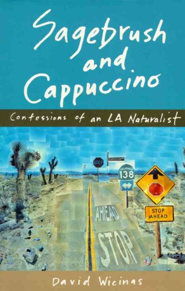 Sagebrush & Cappuccino; Confessions of an LA Naturalist cover