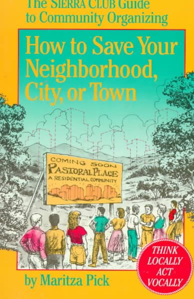 How to Save Your Neighborhood, City, or Town