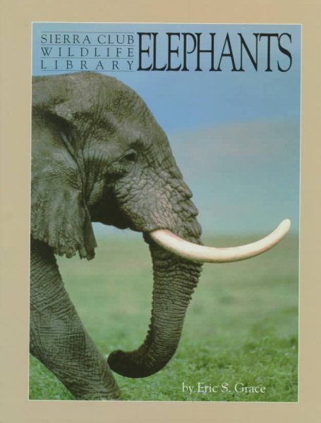 Elephants (Sierra Club Wildlife Library) cover