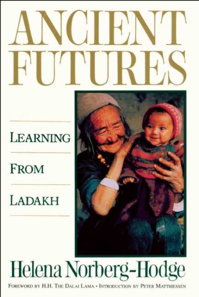 Ancient Futures: Learning from Ladakh cover