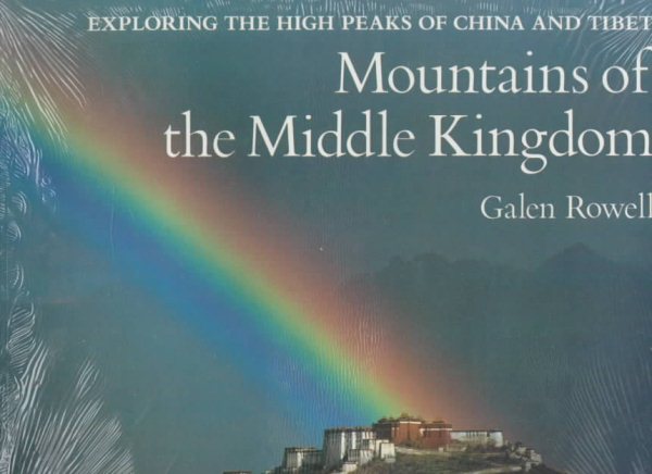 Mountains of the Middle Kingdom: Exploring the High Peaks of China and Tibet cover