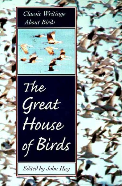 The Great House of Birds: Classic Writings About Birds cover