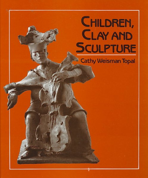 Children, Clay, And Sculpture cover