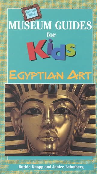 Off the Wall Museum Guides for Kids: Egyptian Art cover