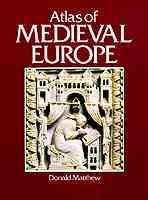 Atlas of Medieval Europe (CULTURAL ATLAS OF) cover