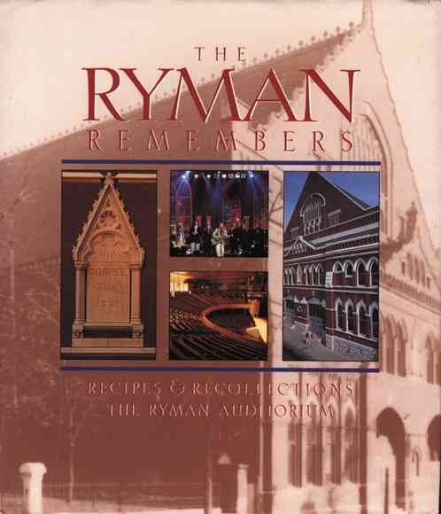 The Ryman Remembers: Recipes & Recollections, the Ryman Auditorium cover