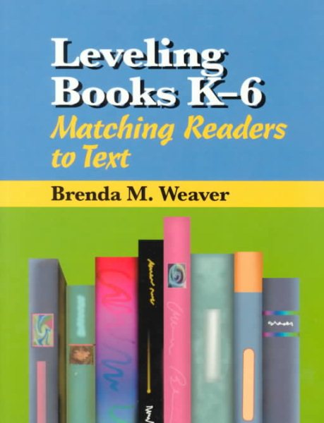 Leveling Books K-6: Matching Readers to Text cover