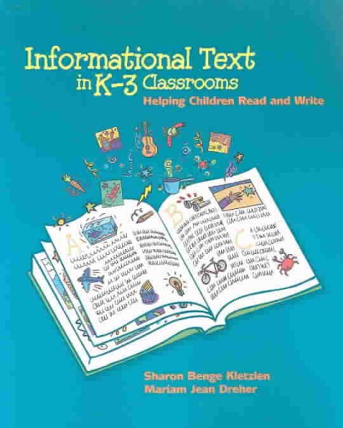 Informational Text in K-3 Classrooms: Helping Children Read and Write cover
