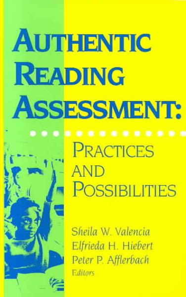 Authentic Reading Assessment: Practices and Possibilities cover