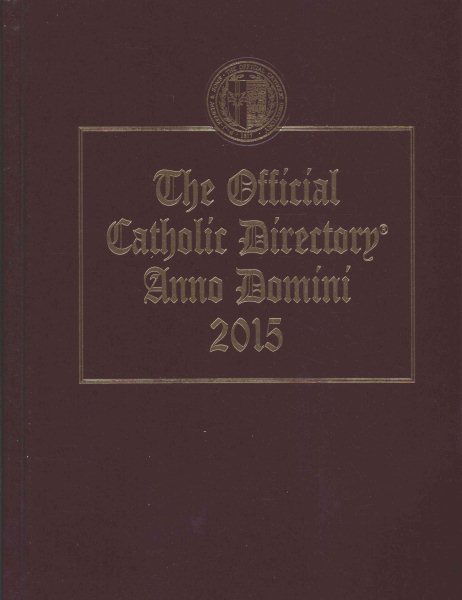 The Official Catholic Directory 2015: Anno Domina 2015 cover