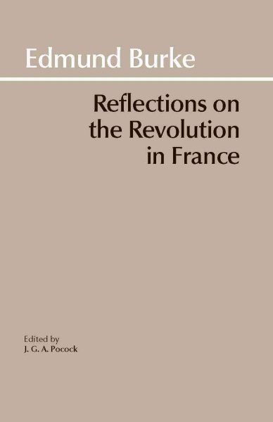 Reflections on the Revolution in France (Hackett Classics) cover